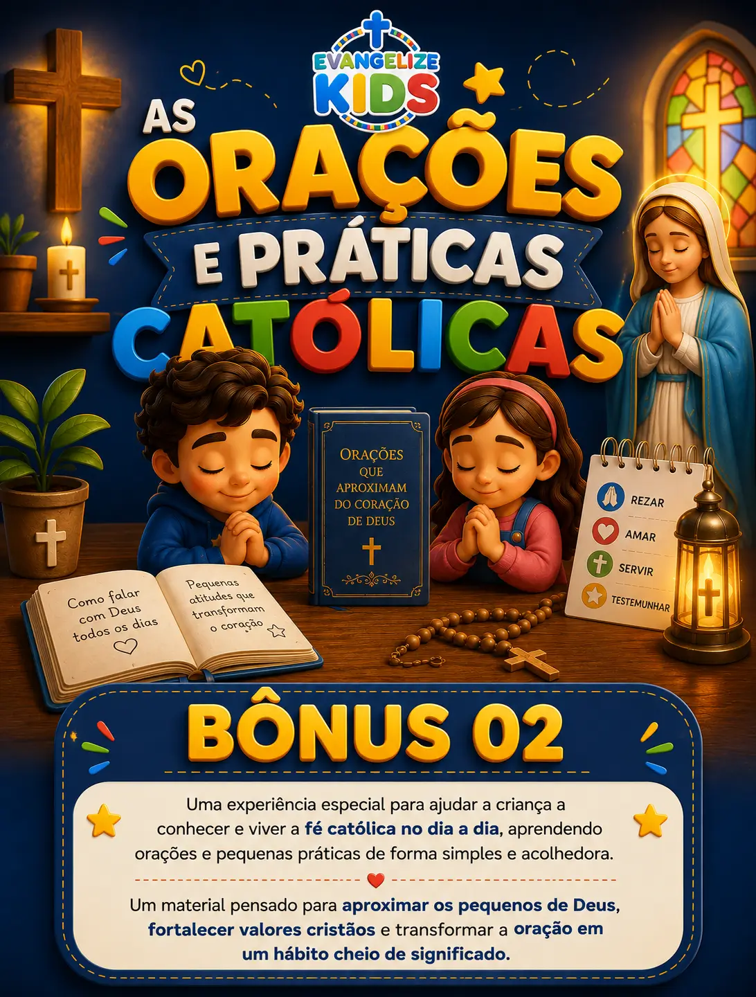 Bônus 02 - As Orações e Práticas Católicas